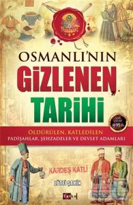 Osmanlı'nın Gizlenen Tarihi