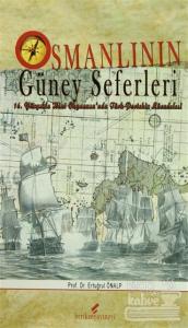 Osmanlı'nın Güney Seferleri