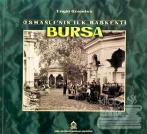 Osmanlı'nın İlk Başkenti Bursa