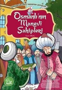 Osmanlı'nın Manevi Sahipleri