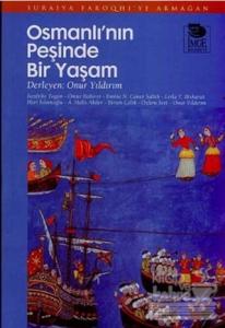 Osmanlı'nın Peşinde Bir Yaşam