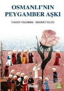 Osmanlı'nın Peygamber Aşkı