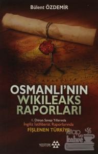 Osmanlı'nın Wikileaks Raporları