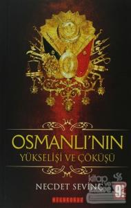 Osmanlı'nın Yükselişi ve Çöküşü