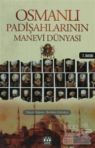 Osmanlı Padişahlarının Manevi Dünyası