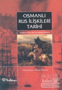 Osmanlı Rus İlişkileri Tarihi Ahmed Cavid Bey'in Müntehabatı (Ciltli)