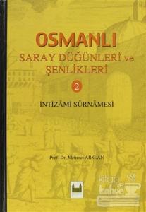 Osmanlı Saray Düğünleri ve Şenlikleri 2 (Ciltli)