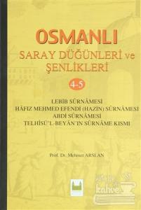 Osmanlı Saray Düğünleri ve Şenlikleri 4-5 (Ciltli)