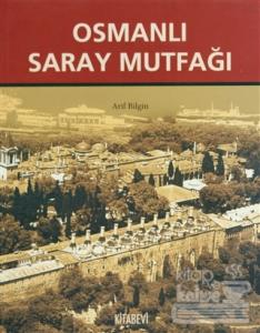 Osmanlı Saray Mutfağı (1453-1650) (Ciltli)