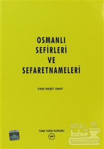 Osmanlı Sefirleri ve Sefaretnameleri