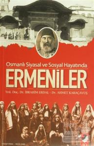 Osmanlı Siyasal ve Sosyal Hayatında Ermeniler