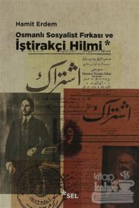 Osmanlı Sosyalist Fırkası ve İştirakçi Hilmi