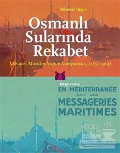 Osmanlı Sularında Rekabet