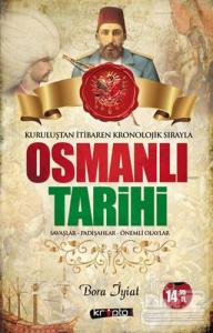 Osmanlı Tarihi - Kuruluştan İtibaren Kronolojik Sırayla