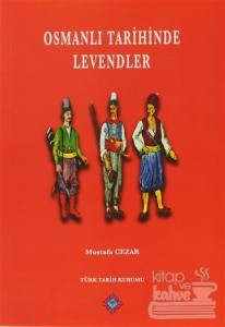 Osmanlı Tarihinde Levendler