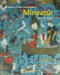 Osmanlı Tasvir Sanatları 1: Minyatür (Ciltli)