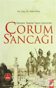 Osmanlı Teşkilat Yapısı İçerisinde Çorum Sancağı