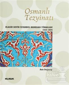 Osmanlı Tezyinatı (Ciltli)