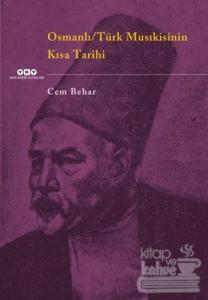 Osmanlı / Türk Musıkisinin Kısa Tarihi
