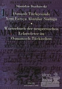 Osmanlı Türkçesinde Yeni Farsça Alıntılar Sözlüğü