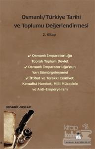 Osmanlı/Türkiye Tarihi ve Toplumu Değerlendirmesi 2. Kitap