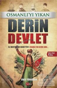 Osmanlı'yı Yıkan Derin Devlet