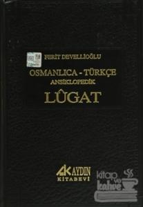 Osmanlıca - Türkçe Ansiklopedik Lugat (Ciltli)