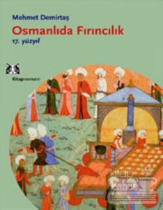 Osmanlıda Fırıncılık