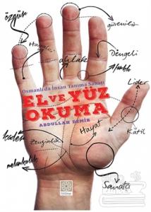 Osmanlıda İnsan Tanıma Sanatı - El ve Yüz Okuma