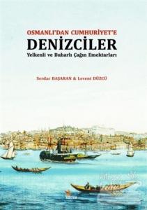 Osmanlı'dan Cumhuriyet'e Denizciler