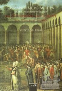 Osmanlılar ve Avrupa - Seyahat, Karşılama ve Etkileşim