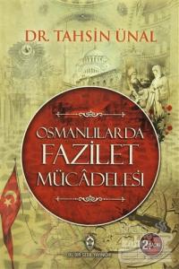 Osmanlılarda Fazilet Mücadelesi
