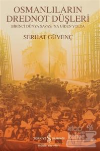 Osmanlıların Drednot Düşleri