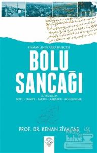 Osmanlının Arka Bahçesi Bolu Sancağı