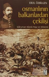 Osmanlının Balkanlardan Çekilişi