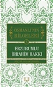 Osmanlı'nın Bilgeleri 6: Erzurumlu İbrahim Hakkı