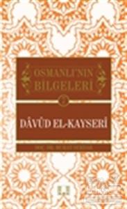 Osmanlı'nın Bilgeleri 7: Davud El-Kayseri