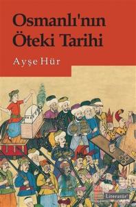 Osmanlı'nın Öteki Tarihi