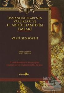 Osmanoğulları'nın Varlıkları ve 2. Abdülhamid'in Emlaki
