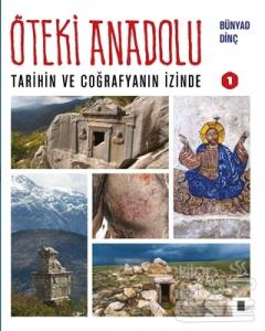 Öteki Anadolu 1 (Ciltli)
