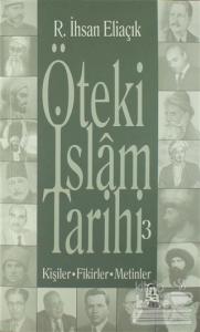 Öteki İslam Tarihi 3. Cilt - Şeyh Bedreddin'den Günümüze