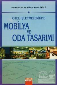 Otel İşletmelerinde Mobilya ve Oda Tasarımı