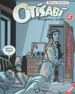 Otisabi 2 Münasebetsiz İlişkiler