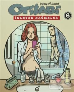 Otisabi 6: İnleyen Nağmeler