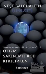 Otizm Sakınımlı Kod Kırılırken