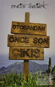 Otobandan Önce Son Çıkış