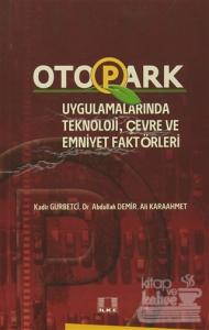 Otopark Uygulamalarında Teknoloji, Çevre ve Emniyet Faktörleri