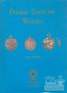 Ottoman Clocks And Watch (Ciltli)