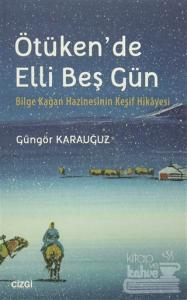 Ötüken'de Elli Beş Gün