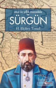 Otuz Üç Yıllık Mücadele ve Sürgün